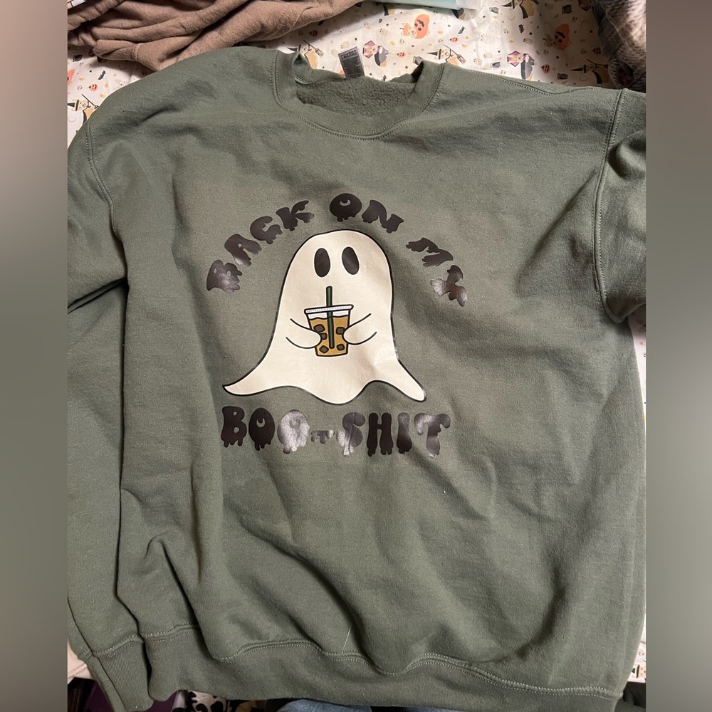 “Back on my boo shit” sweatshirt